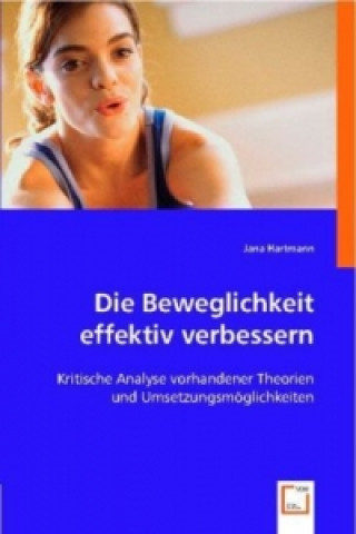 Die Beweglichkeit effektiv verbessern