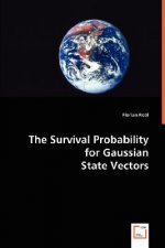 Survival Probability for Gaussian State Vectors