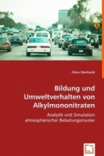 Bildung und Umweltverhalten von Alkylmononitraten