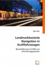Landmarkbasierte Navigation in Kraftfahrzeugen
