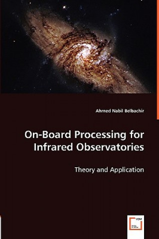 On-Board Processing for Infrared Observatories - Theory and Application