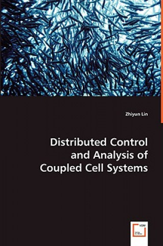 Distributed Control and Analysis of Coupled Cell Systems