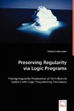 Preserving Regularity via Logic Programs