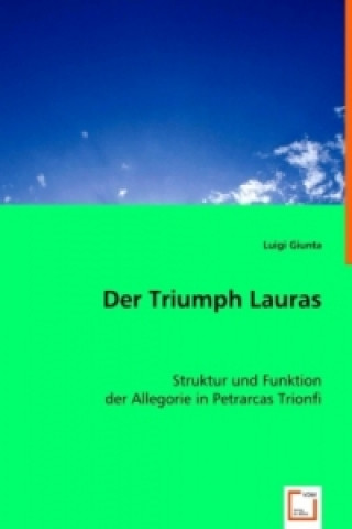 Der Triumph Lauras