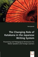 Changing Role of Katakana in the Japanese Writing System