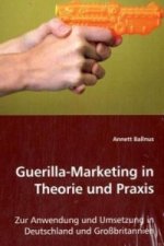 Guerilla-Marketing in Theorie und Praxis