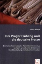 Der Prager Frühling und die deutsche Presse
