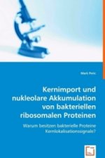Kernimport und nukleolare Akkumulation von bakteriellen ribosomalen Proteinen