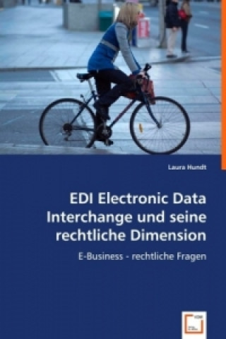 EDI Electronic Data Interchange und seine rechtliche Dimension