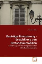 Bauträgerfinanzierung - Entwicklung von Bestandsimmobilien