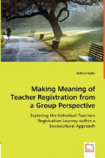 Making Meaning of Teacher Registration from a Group Perspective