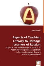 Aspects of Teaching Literacy to Heritage Learners of Russian