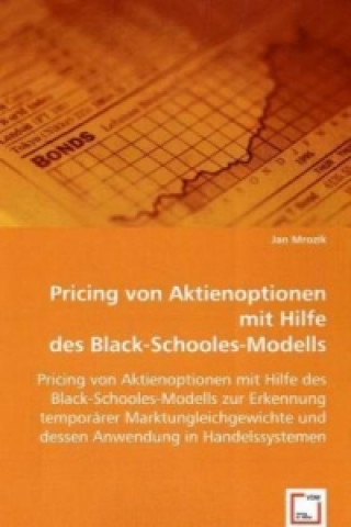 Pricing von Aktienoptionen mit Hilfe des Black-Schooles-Modells