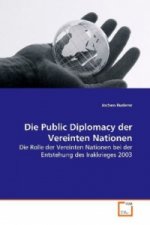 Die Public Diplomacy der Vereinten Nationen