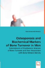 Osteoporosis and Biochemical Markers of Bone Turnover in Men