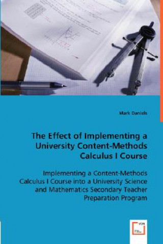Effect of Implementing a University Content-Methods Calculus I Course
