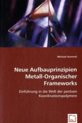 Neue Aufbauprinzipien Metall-Organischer Frameworks