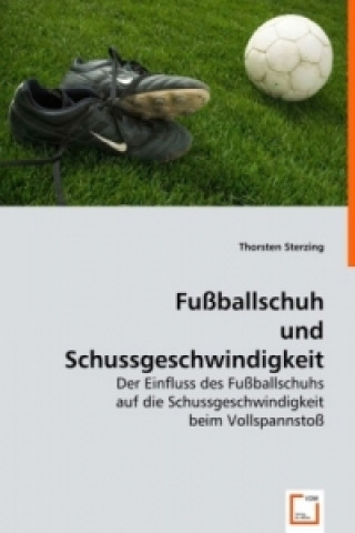 Fußballschuh und Schussgeschwindigkeit