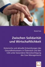 Zwischen Solidarität und Wirtschaftlichkeit