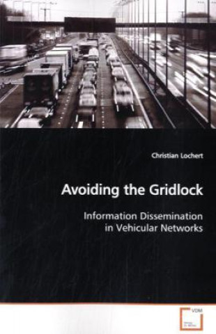 Avoiding the Gridlock
