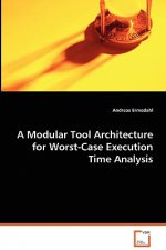 Modular Tool Architecture for Worst-Case Execution Time Analysis