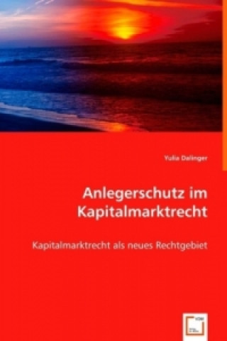 Anlegerschutz im Kapitalmarktrecht