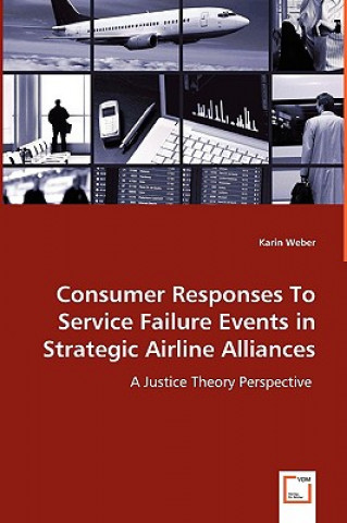 Consumer Responses To Service Failure Events in Strategic Airline Alliances