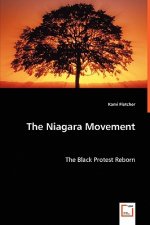 Niagara Movement - The Black Protest Reborn