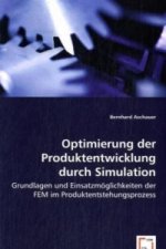 Optimierung der Produktentwicklung durch Simulation