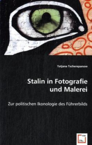 Stalin in Fotografie und Malerei
