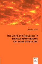 Limits of Forgiveness in Political Reconciliation