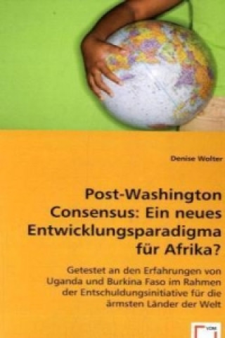 Post-Washington Consensus: Ein neues Entwicklungsparadigma für Afrika?
