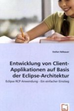 Entwicklung von Client-Applikationenauf Basis der Eclipse-Architektur