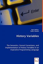 History Variables - The Semantics, Formal Correctness, and Implementation of History Variables in an Imperative Programming Language