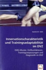 Innervationscharakteristik und Trainingsadaptabilität im DVZ