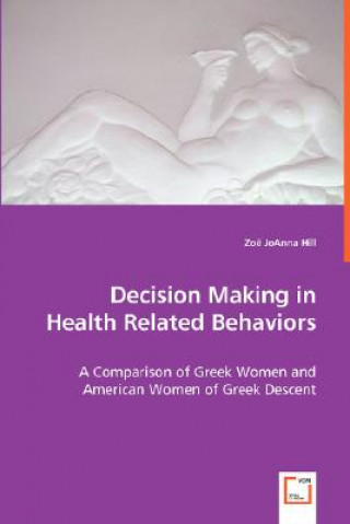 Decision Making in Health Related Behaviors