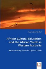 African Cultural Education and the African Youth in Western Australia