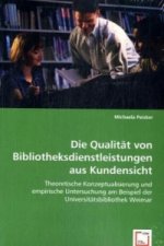 Die Qualität von Bibliotheksdienstleistungenaus Kundensicht