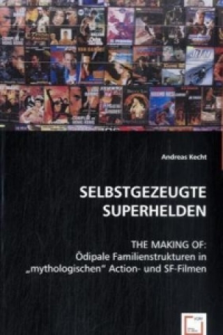 SELBSTGEZEUGTE SUPERHELDEN