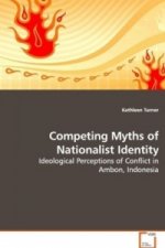 Competing Myths of Nationalist Identity