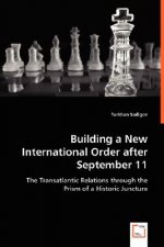 Building a New International Order after September 11