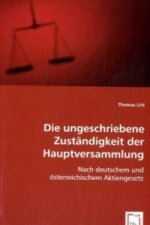 Die ungeschriebene Zuständigkeit der Hauptversammlung