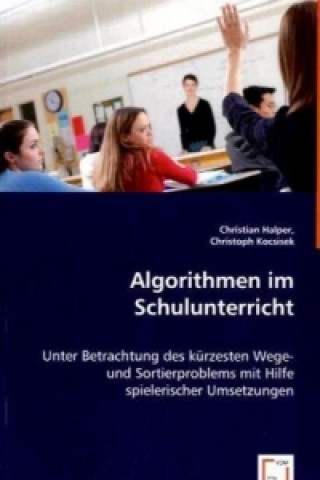 Algorithmen im Schulunterricht
