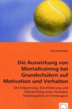 Die Auswirkung von Mentaltraining bei Grundschülern auf Motivation und Verhalten