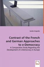 Contrast of the French and German Approaches to e-Democracy