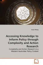 Accessing Knowledge to Inform Policy through Complexity and Action Research