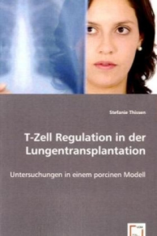 T-Zell Regulation in der Lungentransplantation