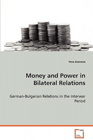 Money and Power in Bilateral Relations