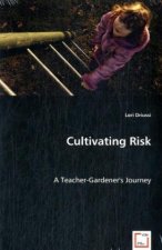 Cultivating Risk