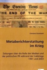 Metaberichterstattung im Krieg
